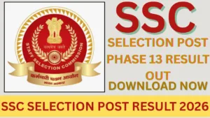 SSC SELECTION POST RESULT 2026